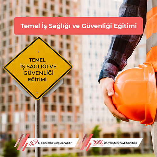 Temel İş Sağlığı ve Güvenliği Eğitimi